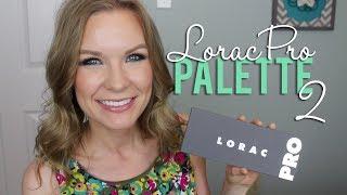 Lorac Pro Palette 2 Review & Swatches!