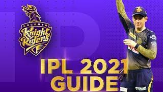 Kolkata Knight Riders: IPL 2021 Guide