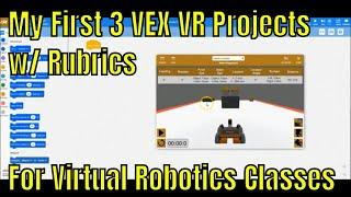 "Mr. Hino's First 3 Robotics Projects In VEX VR For Virtual Online Classes"