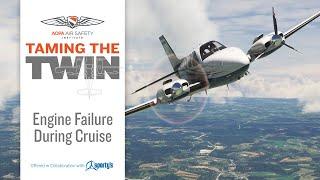 Taming the Twin: Engine Failure During Cruise