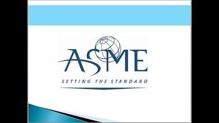 Introduction to ASME ! The American Society of Mechanical Engineers