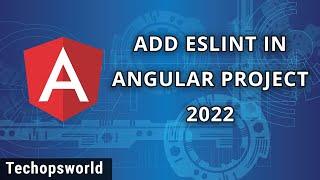 How to configure ESLINT in Angular | linting | Angular 13 Tutorial 2022 | Beginners to advanced