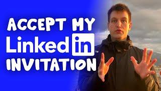 How to Get People to Accept Your LinkedIn Connection Requests & LinkedIn Invitations
