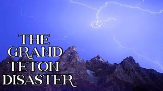 The Grand Teton Disaster