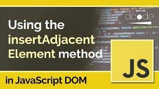 JavaScript DOM Tutorial - Element.insertAdjacentElement()