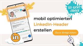 Canva-Tutorial: So erstellst du einen mobil optimierten LinkedIn Header | LinkedIn-Tutorial