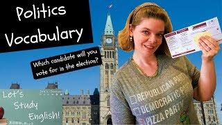 Canadian Politics and Political Vocabulary: Talk about Politics in English! Improve your English!