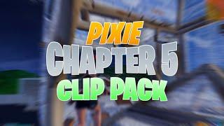 Best FREE PIXIE Chapter 5 Clip Pack!  | 20+ Fortnite Clips 