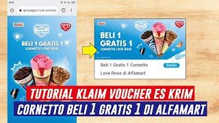 TUTORIAL KLAIM VOUCHER ES KRIM CORNETTO BELI 1 GRATIS 1 DI ALFAMART TERBARU 2023