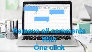 One Click and remove all comments from Excel