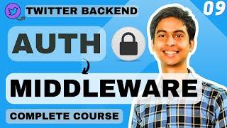 Auth Middleware in ExpressJS & NodeJS | Complete Backend Development Course