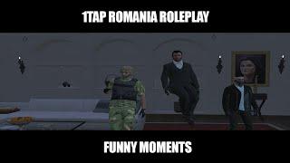 1TAP ROMANIA ROLEPLAY || FUNNY MOMENTS #2