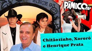 CHITÃOZINHO, XORORÓ E HENRIQUE PRATA | PÂNICO - 17/12/2024