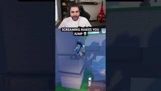 Screaming Makes You Jump In ROBLOX.