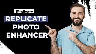 Replicate Photo Enhancer (Tutorial)│Ai Hipe