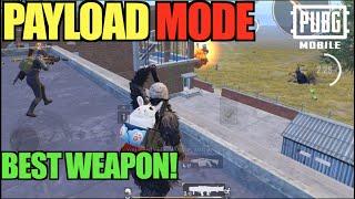 Payload Mode Pubg Mobile | Best Weapons
