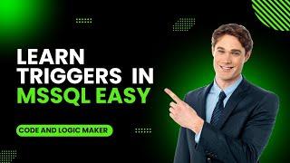 SQL Server Triggers Made Easy! Tutorial with Examples