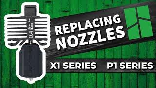 Replacing Nozzle on a Bambu X1 & P1 Series