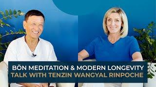 My Longevity Podcast | Bön meditation & modern longevity | feat. Tenzin Wangyal Rinpoche