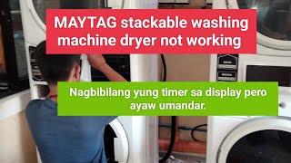 Part 1 Maytag stackable washing machine dryer ayaw gumana!#Meyaire # Maytag