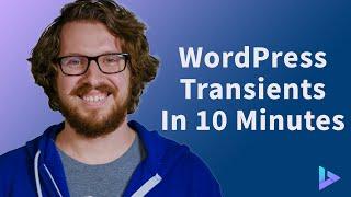 How To Cache WordPress Data With The Transients API
