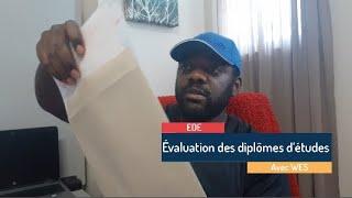 5-Faire son Évaluation des Diplômes d'Études (EDE ) avec WES  pour l'Entrée Express