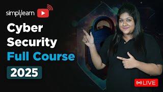 Cyber Security Full Course 2025 | Cybersecurity Tutorial For Beginners | Cybersecurity | Simplilearn