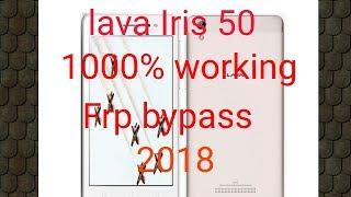 LAVA Iris 50 BYPASS Frp 100% Google account remove 2018