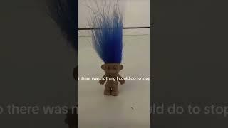 her beautiful blue hair off || #troll #blue #fypシ゚viral