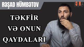 Təkfir və onun qaydaları - Rəşad Hümbətov I Fəcr TV