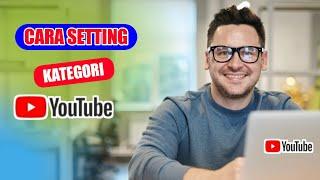 cara setting kategori video youtube 2022 agar channel rame