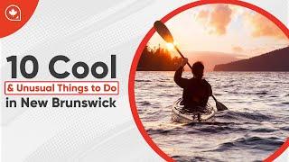 10 Cool and Unusual Things to Do in New Brunswick