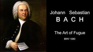 Bach. The Art of Fugue, BWV 1080 | Bach. Die Kunst der Fuge, BWV 1080 | Бах. Искусство фуги BWV 1080