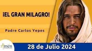 Evangelio De Hoy Domingo 28 Julio 2024 l Padre Carlos Yepes l Biblia l San Juan 6, 1-15