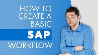 SAP Workflow Training | SAP Business Workflow Tutorial (2020) | How to create a basic SAP Workflow