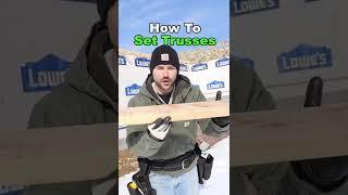 How To Set Trusses!  #shorts #youtubeshorts #diy #build