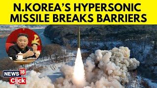 North Korea Tests New Hypersonic Ballistic Missile | Kim Jong Un News | North Korea News | N18G