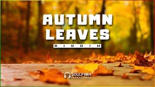 AUTUMN LEAVES RIDDIM - [Free] Reggae Instrumental Beat 2023