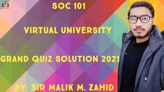 SOC 101 Grand Quiz Solution Virtual University 2021 By Malik Science Academy