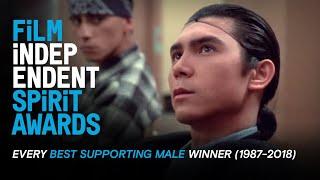 Every BEST SUPPORTING MALE winner ever | Film Independent Spirit Awards