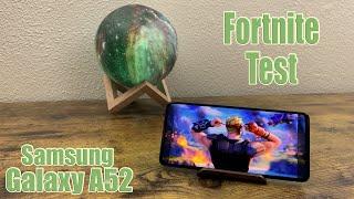 Samsung Galaxy A52 - Fortnite Test