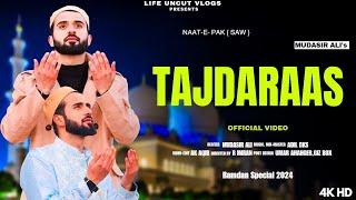 Tajdaraas| Mudasir Ali | Adil Dks | New kashmiri heart touching Naat 2024