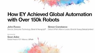 How EY Achieved Global Automation with Nearly 150k Robots