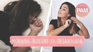 MORNING ROUTINE - DULCEIDA Ft. DESAHOGADA