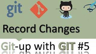 Git-up with Git and Github tutorials | Change records #5