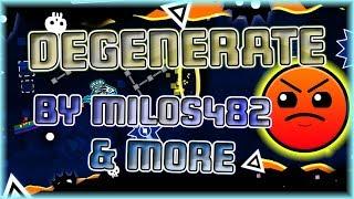 Degenerate (By Milos482 & More) | Geometry Dash 2.11