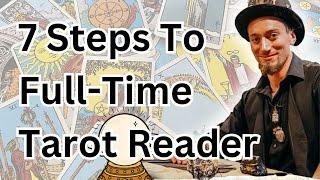 How to Become a Full-Time Tarot Professional in 7 Steps