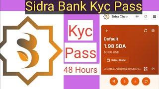 Sidra Bank Kyc New Update| Sidra Chain Kyc Pass 48 Hours| Sidra Chain Kyc Pending Problem Solve