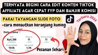 CARA EDIT KONTEN TIKTOK AFFILIATE AGAR FYP DAN BANJIR KOMISI! Terbaru 2024!