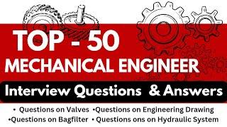 Top 50 Mechanical Engineer Interview Questions And Answers
